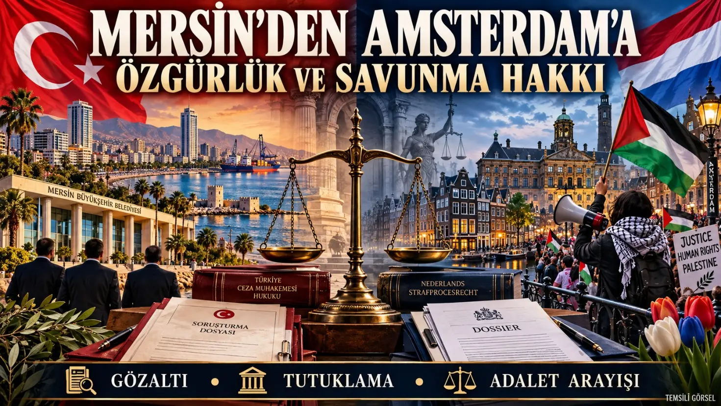 Mersin'de tutuklanan üç Belediye Başkanı çaresizlik içindeyken, Amsterdam'da Filistin Destekçisi Türk aktivisten gözaltı isyanı...